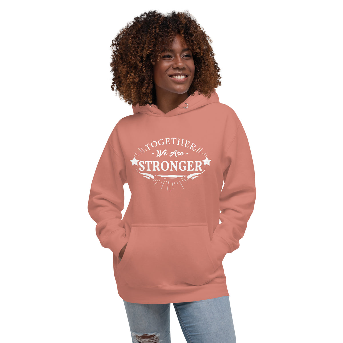 Together we are stronger Motivational Unisex Hoodie