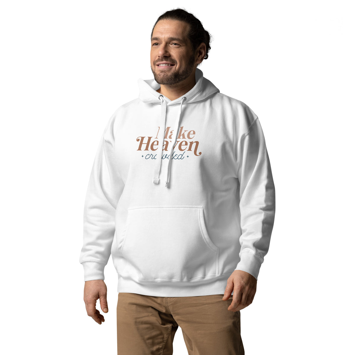 Make Heaven Crowded Unisex Hoodie