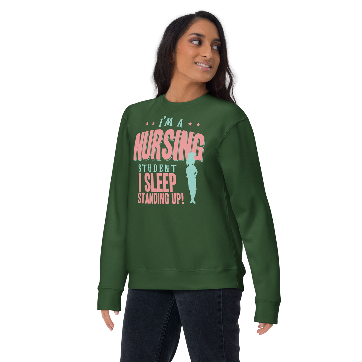 I sleep standing up student nurse Premium Sweatshirt