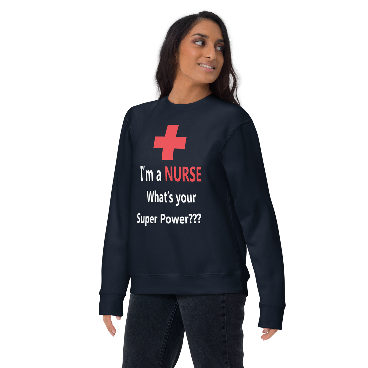 Nurse superpower Unisex Premium Sweatshirt