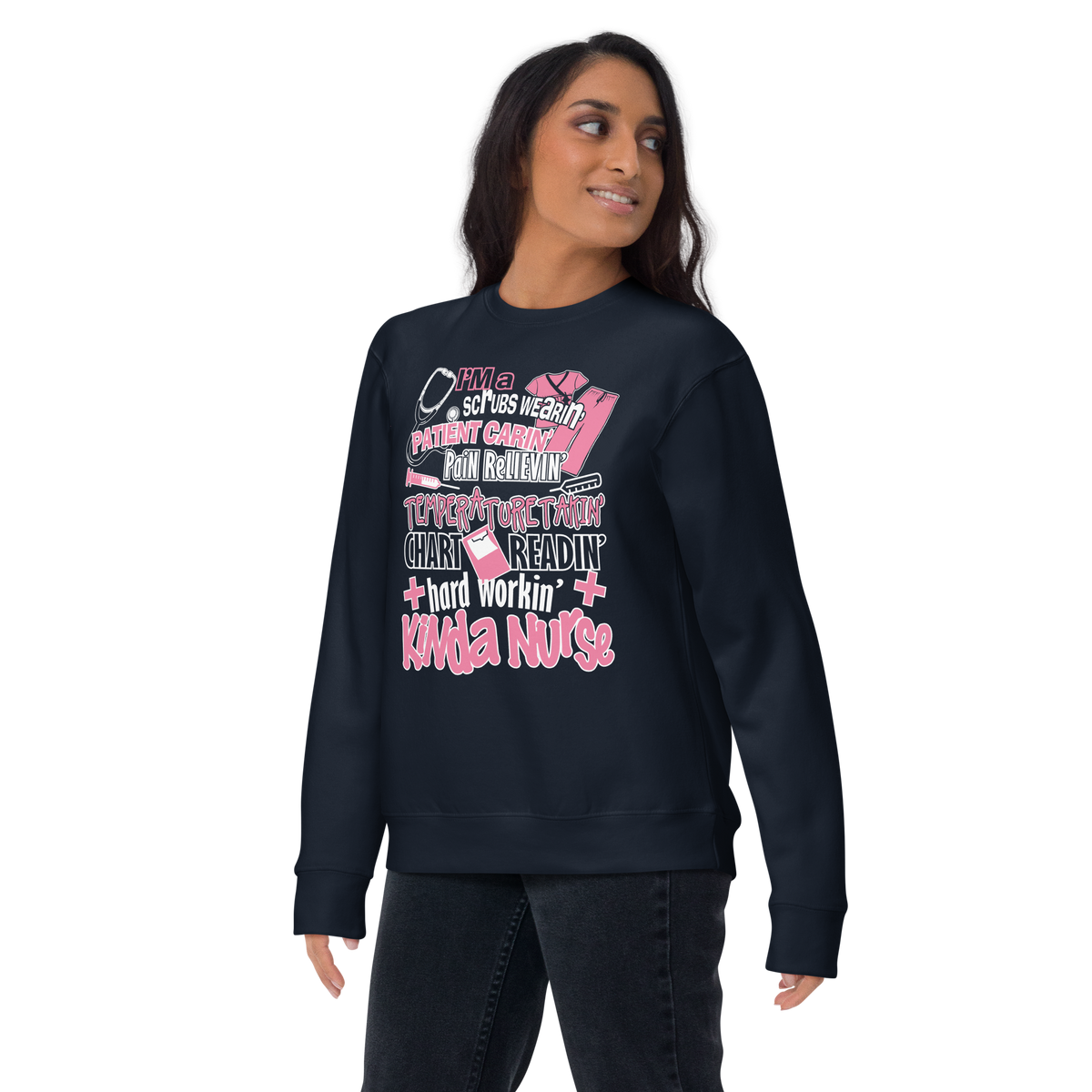 Hard Workin' Kinda Nurse Unisex Sweatshirt