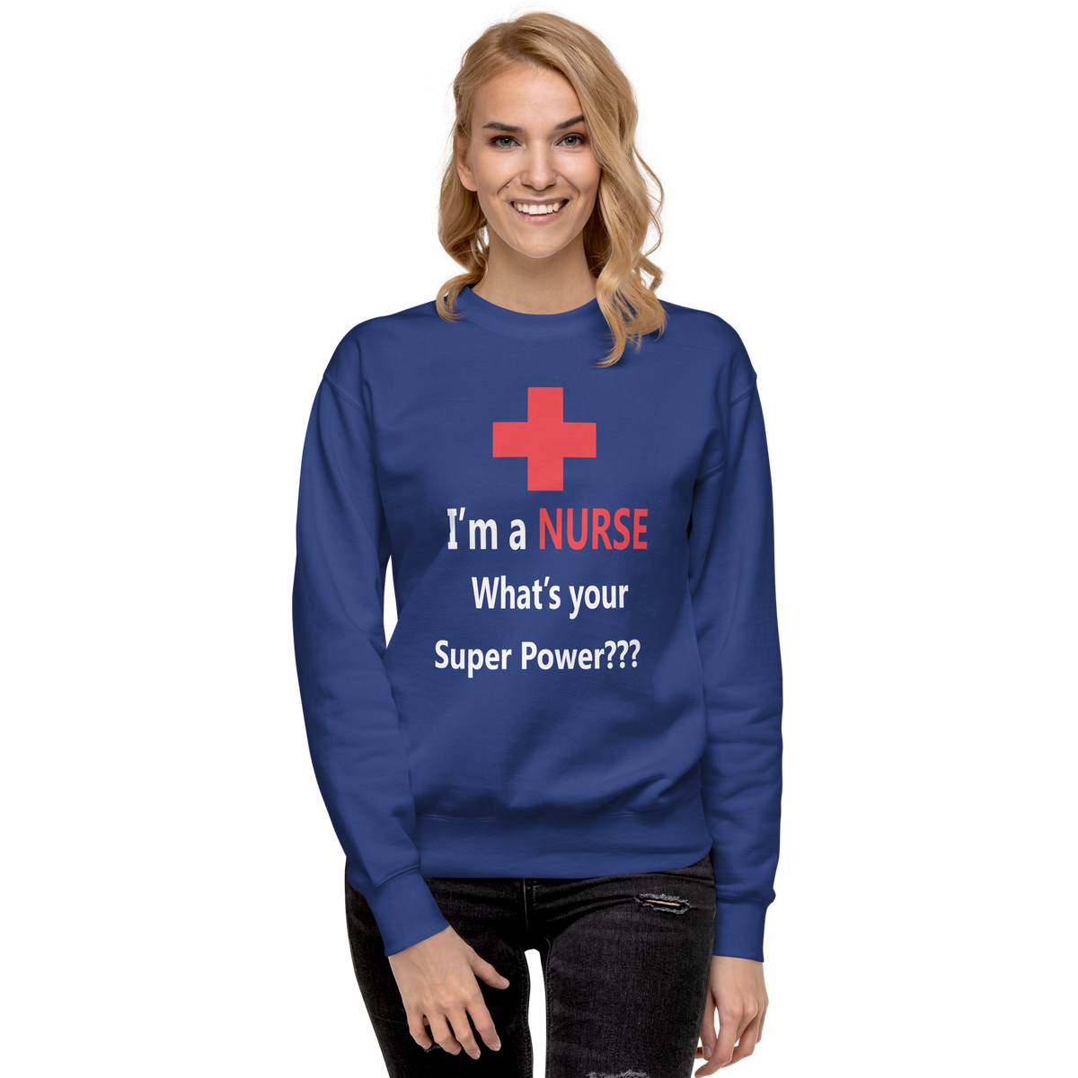 Nurse superpower Unisex Premium Sweatshirt