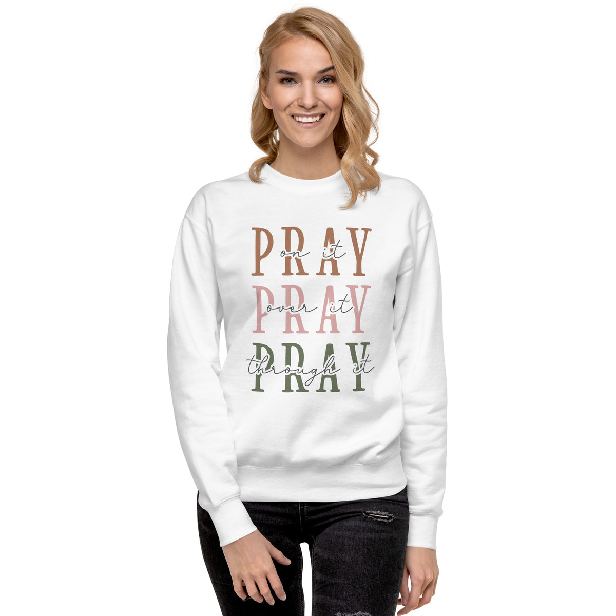 Pray on it Unisex Premium Sweatshirt