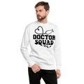 Doctor Squad Unisex Premium Sweatshirt