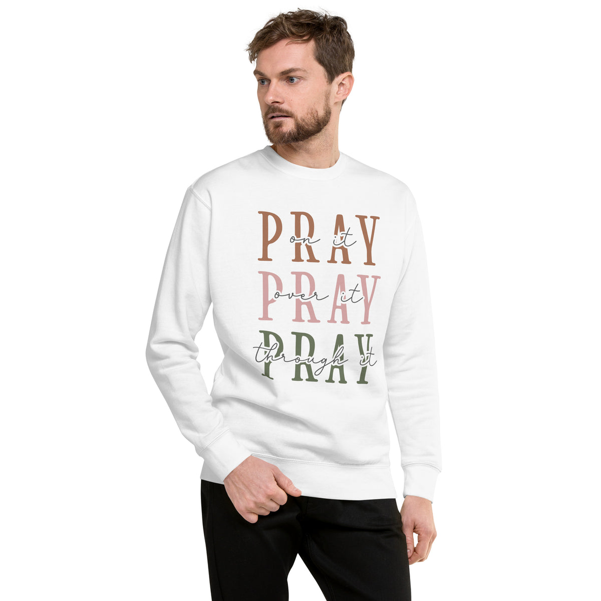 Pray on it Unisex Premium Sweatshirt