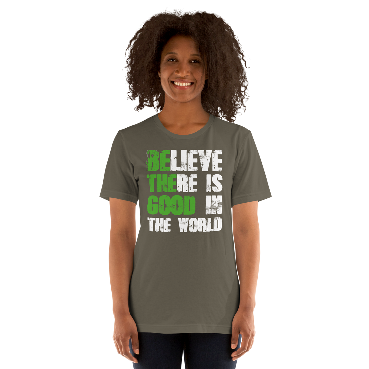 Believe there is good in the world Unisex t-shirt