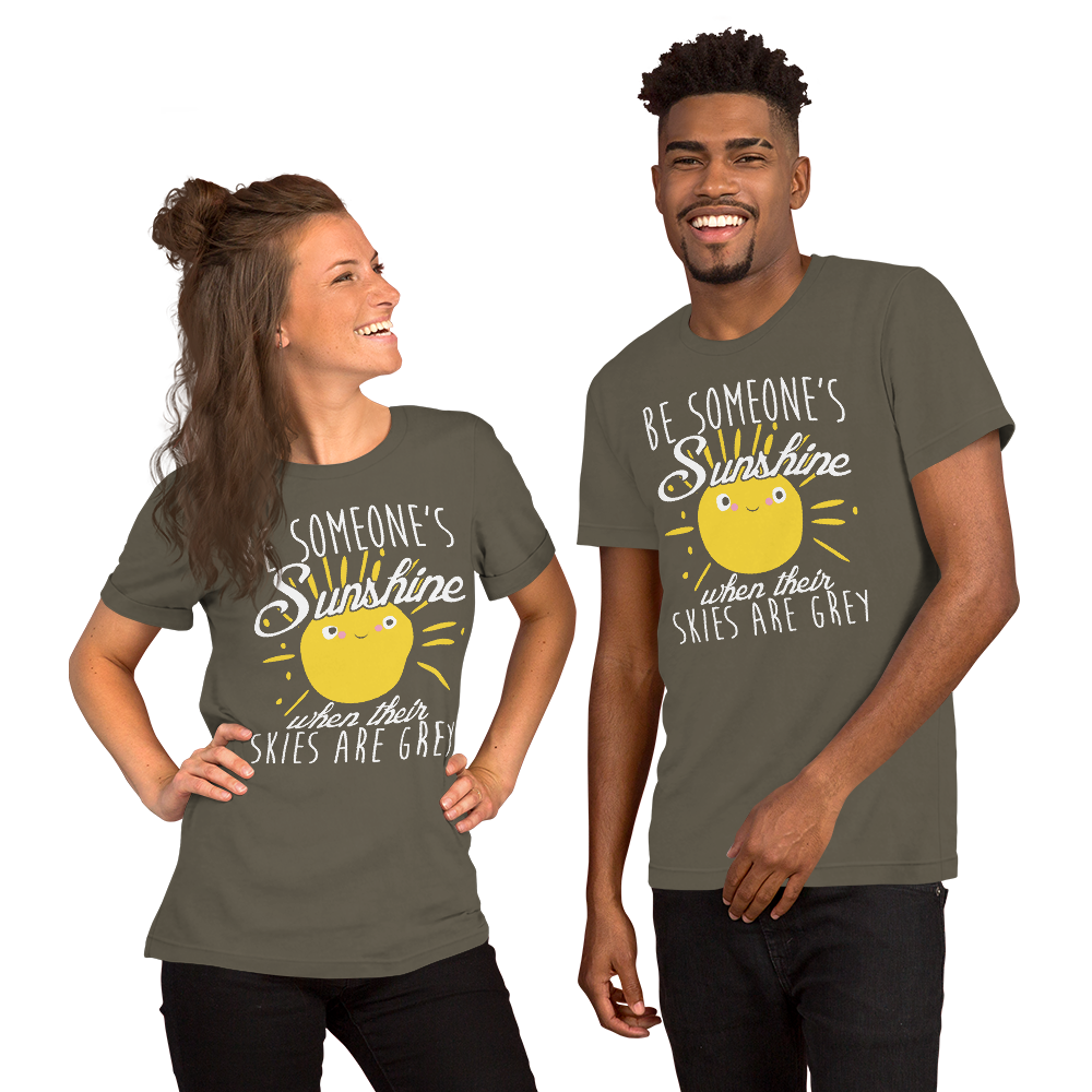 Be someone's Sunshine Unisex t-shirt