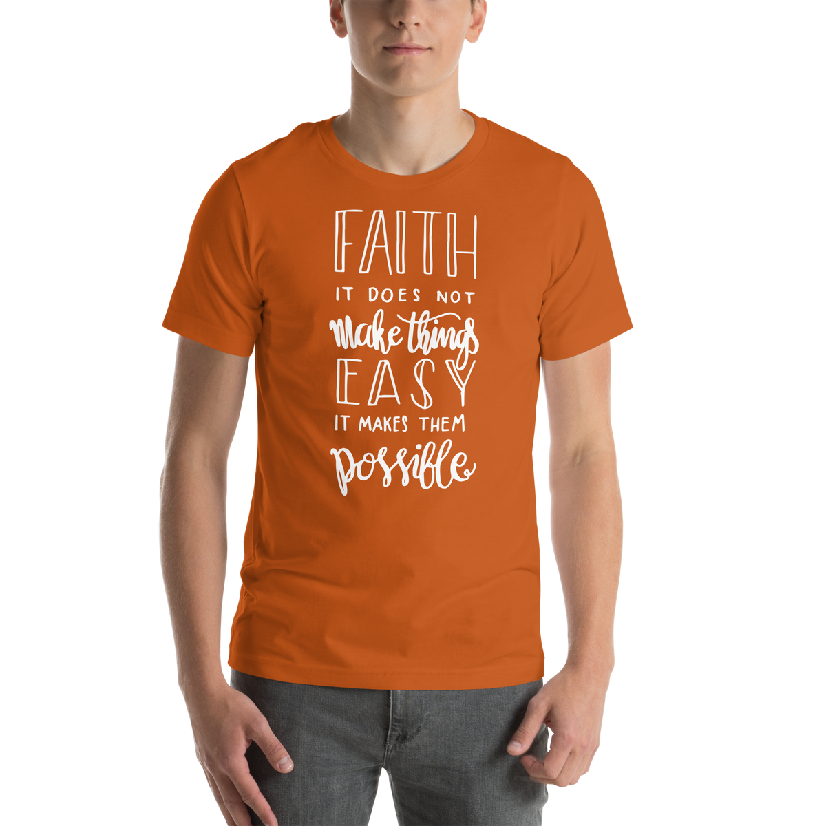 Faith makes things possible Unisex t-shirt