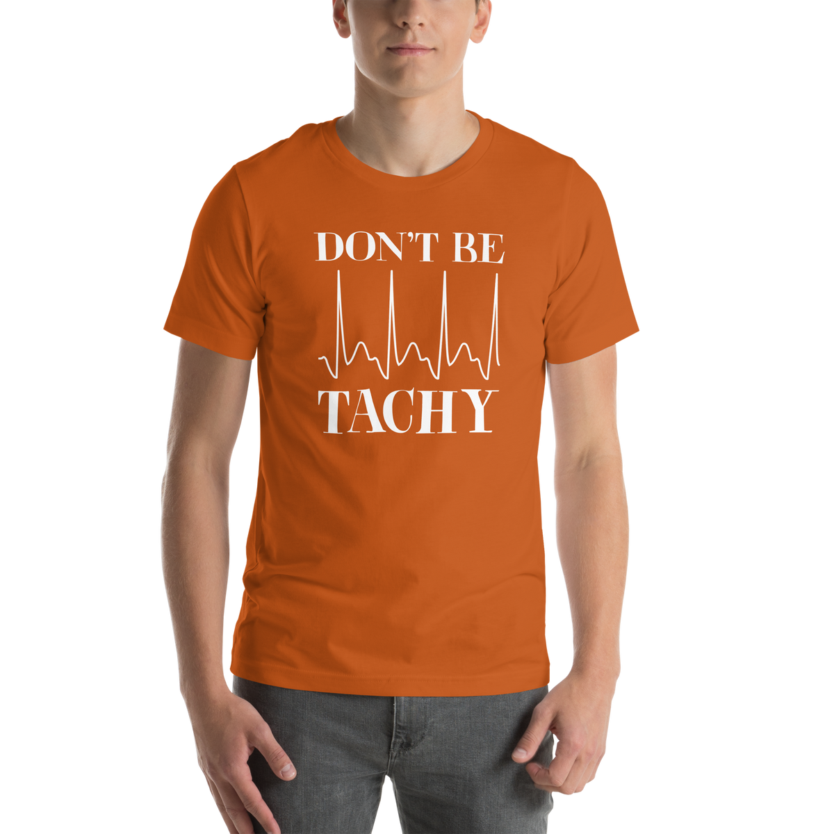 Don't be tachy Unisex Nuse t-shirt