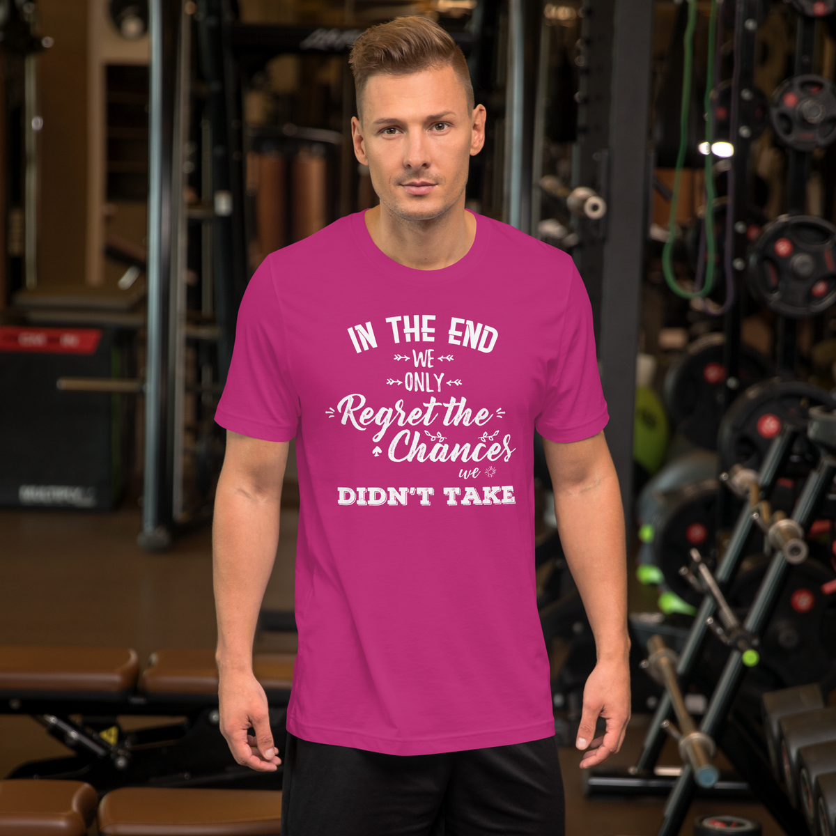 We regret the chances we didn't take Motivational Unisex t-shirt