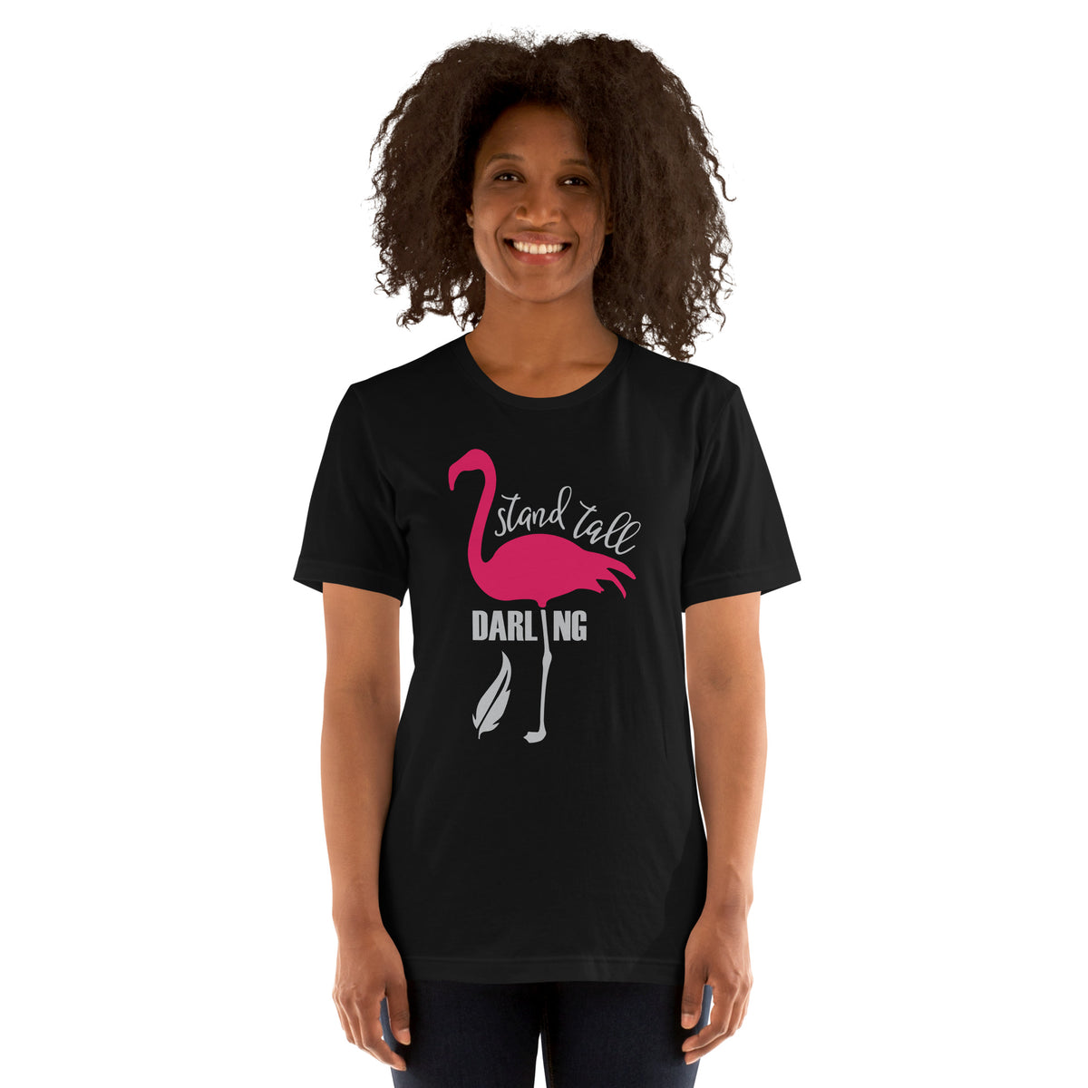 Stand Tall Motivational Unisex t-shirt