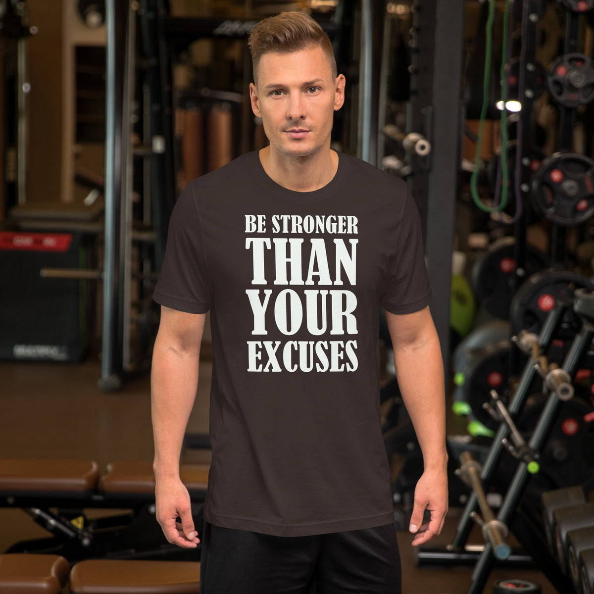 Be stronger than your excuses Motivational Unisex t-shirt