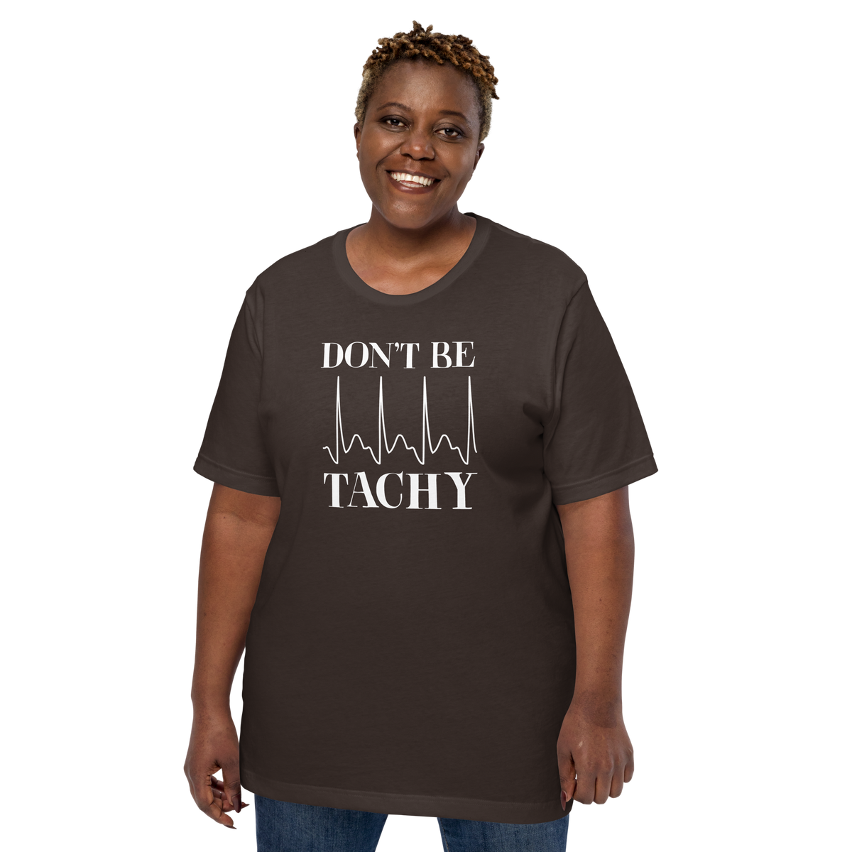 Don't be tachy Unisex Nuse t-shirt