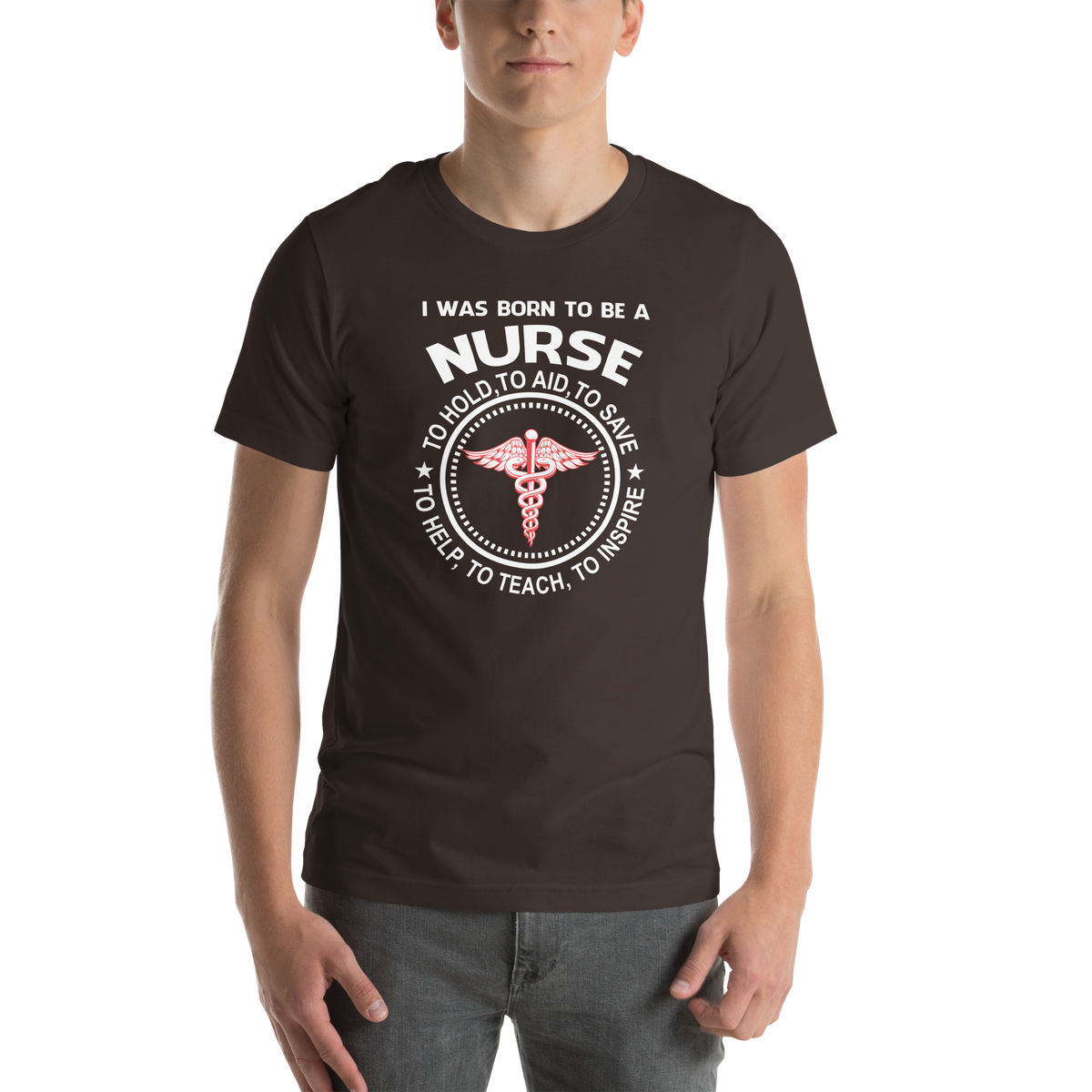 I was born to be a nurse Unisex t-shirt