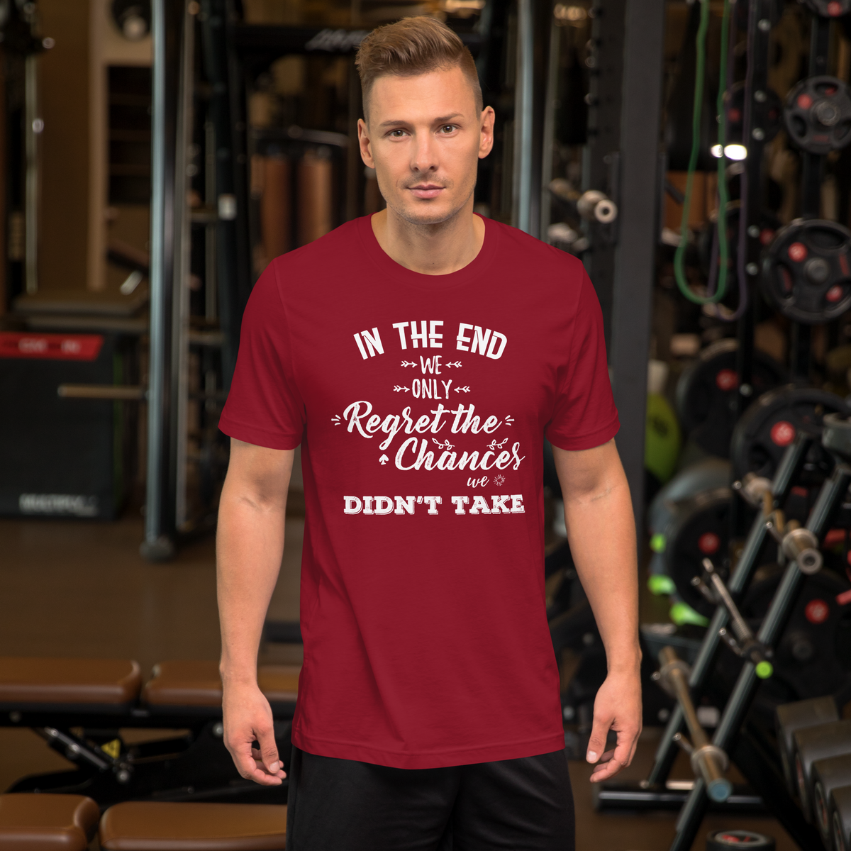 We regret the chances we didn't take Motivational Unisex t-shirt