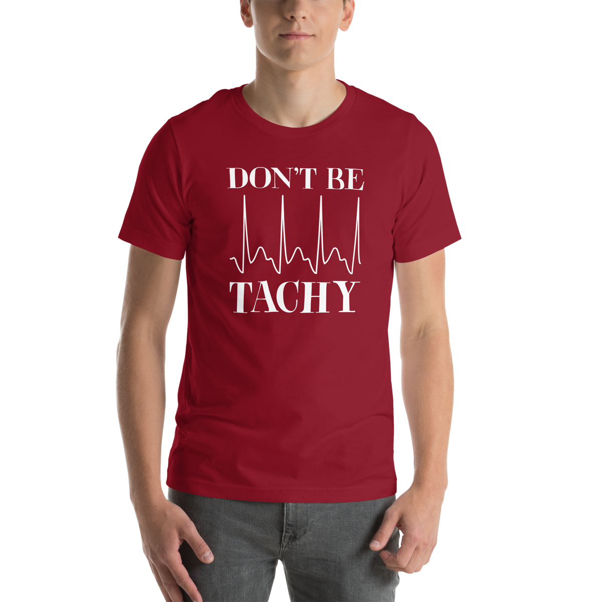 Don't be tachy Unisex Nuse t-shirt