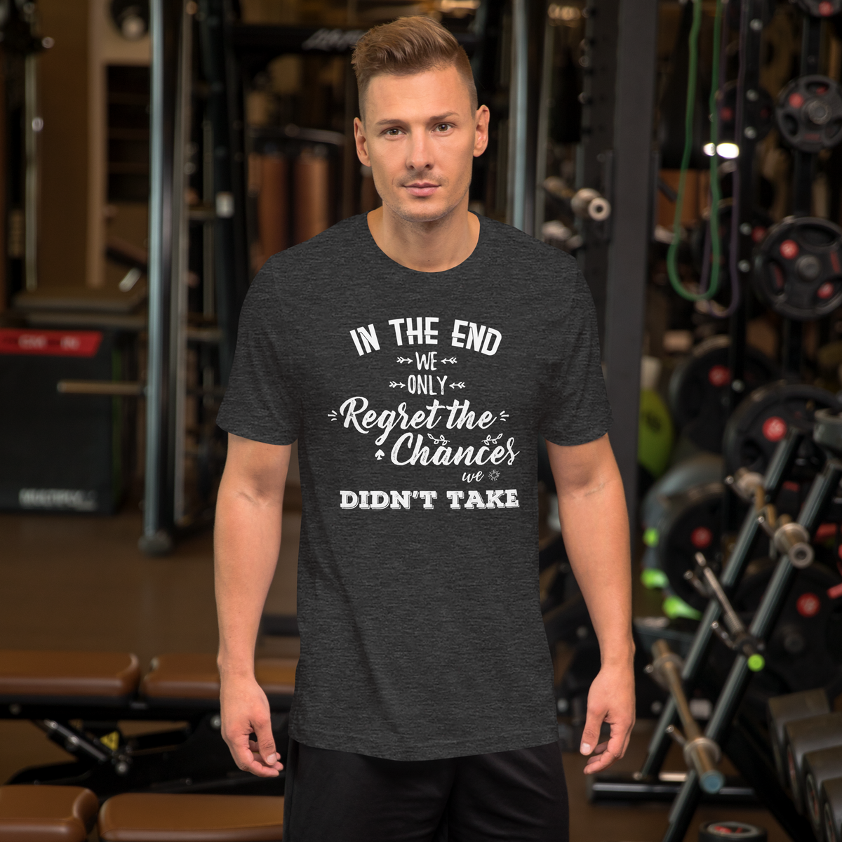 We regret the chances we didn't take Motivational Unisex t-shirt