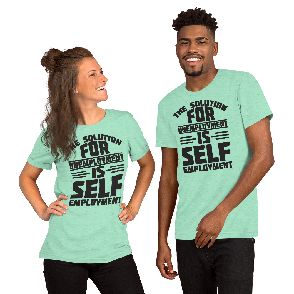 Self Employment Unisex t-shirt