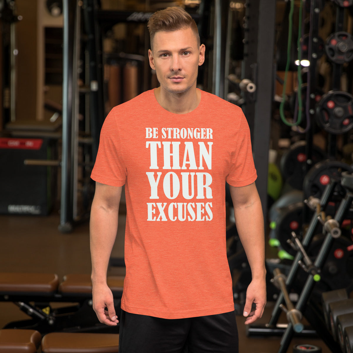 Be stronger than your excuses Motivational Unisex t-shirt