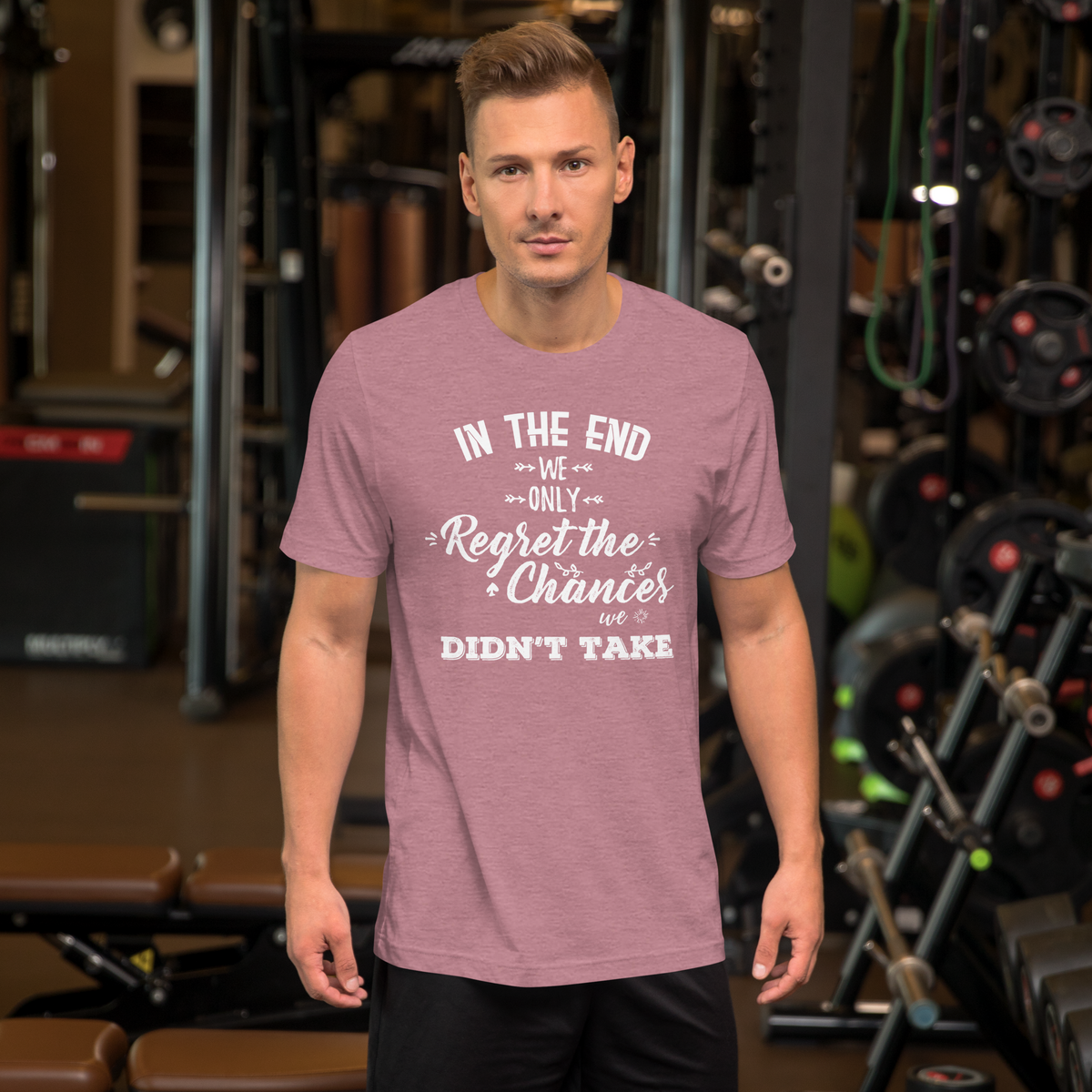 We regret the chances we didn't take Motivational Unisex t-shirt