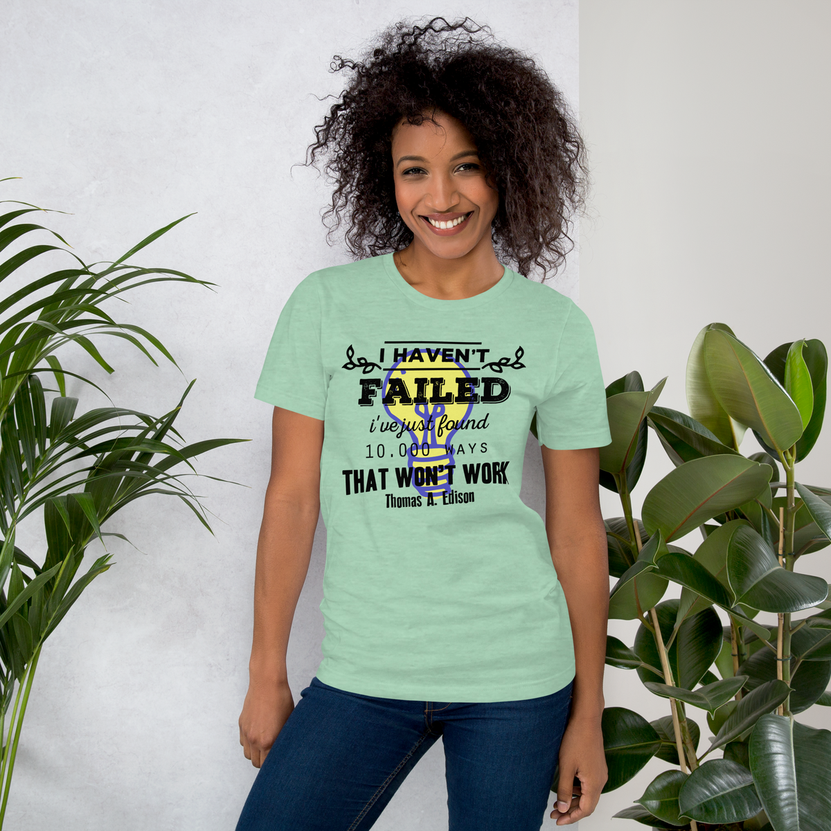 I haven't failed quote Unisex t-shirt