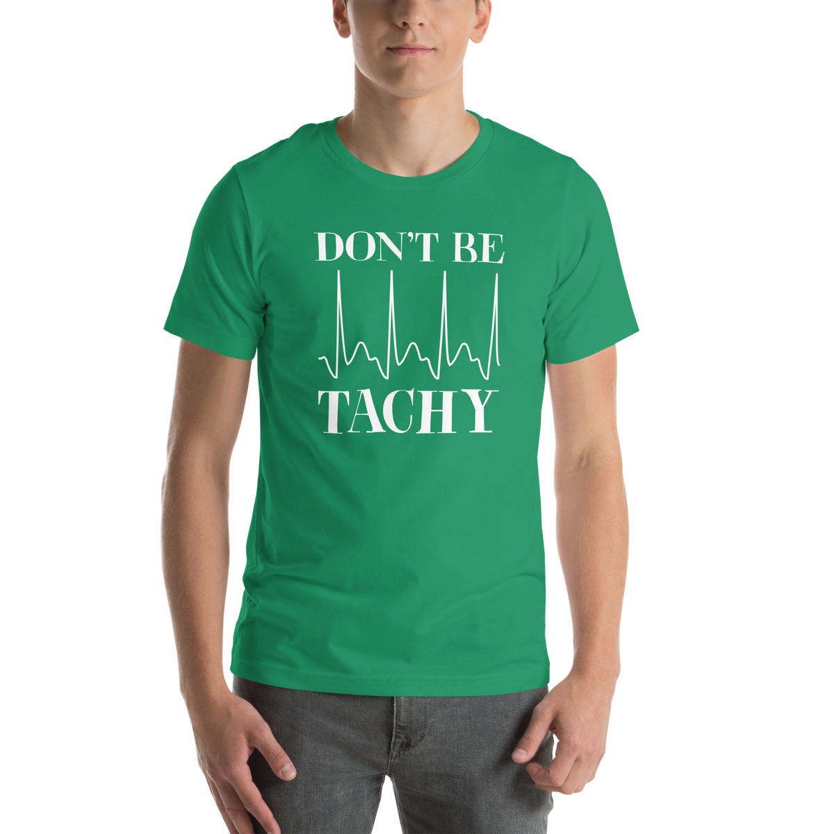 Don't be tachy Unisex Nuse t-shirt