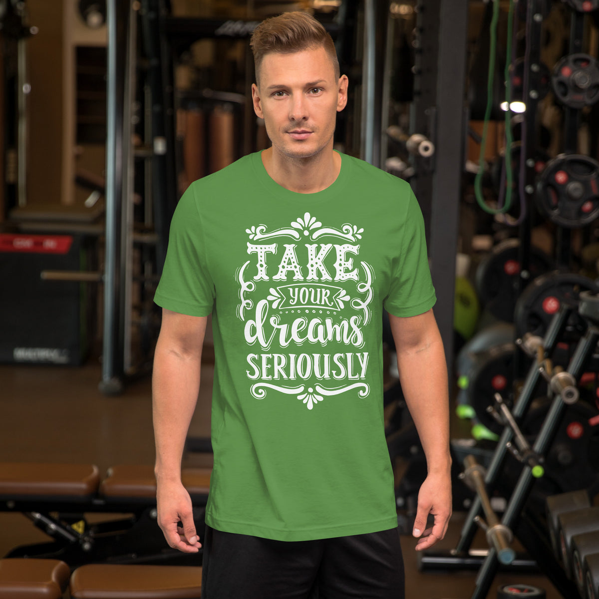 Take your dreams seriously Motivational Unisex t-shirt