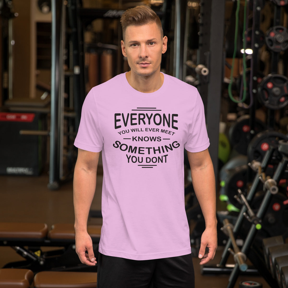 Everyone you meet Motivational Unisex t-shirt