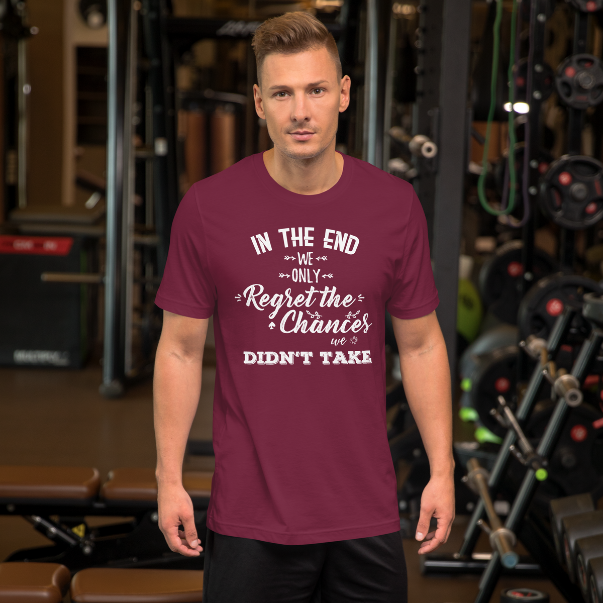 We regret the chances we didn't take Motivational Unisex t-shirt