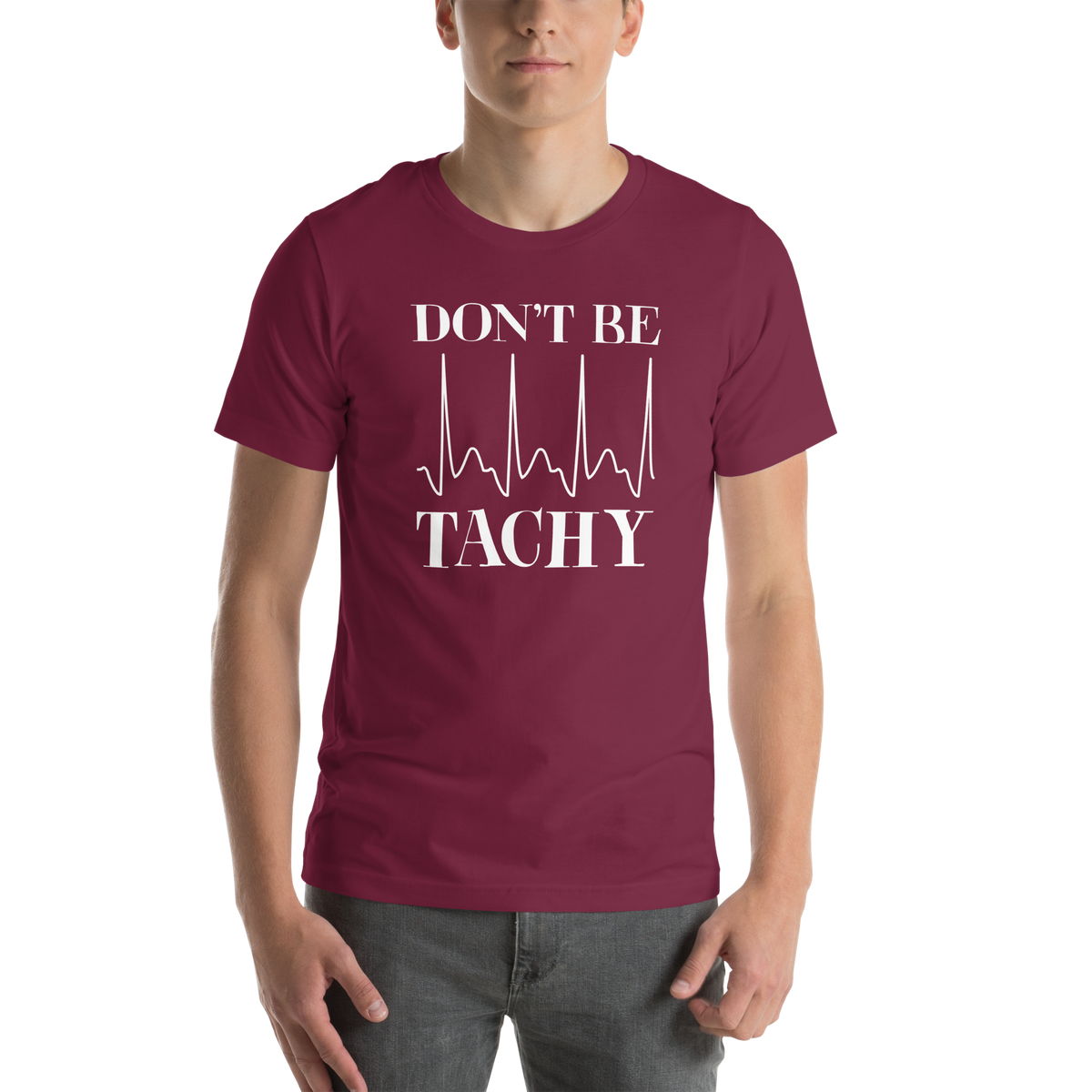 Don't be tachy Unisex Nuse t-shirt