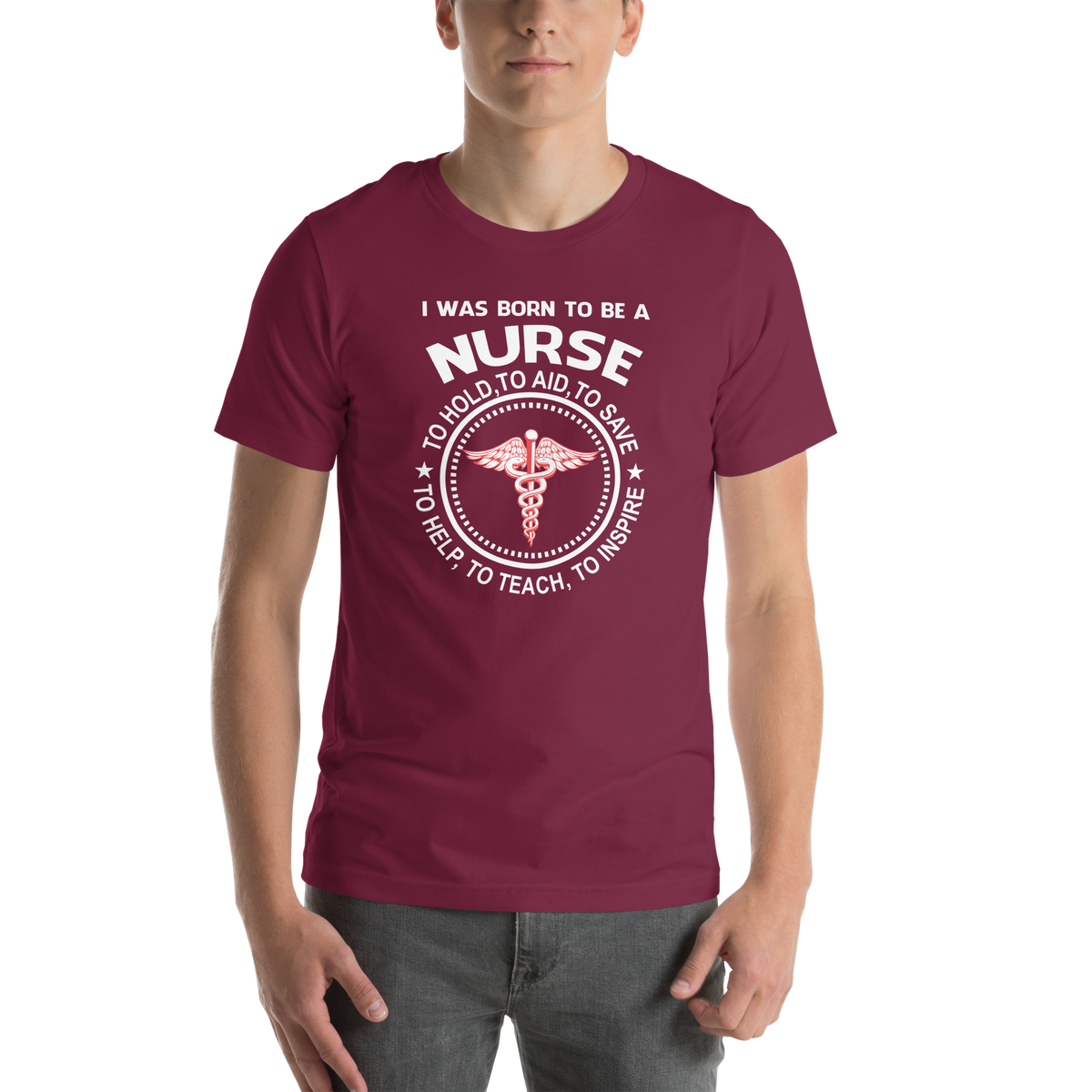 I was born to be a nurse Unisex t-shirt