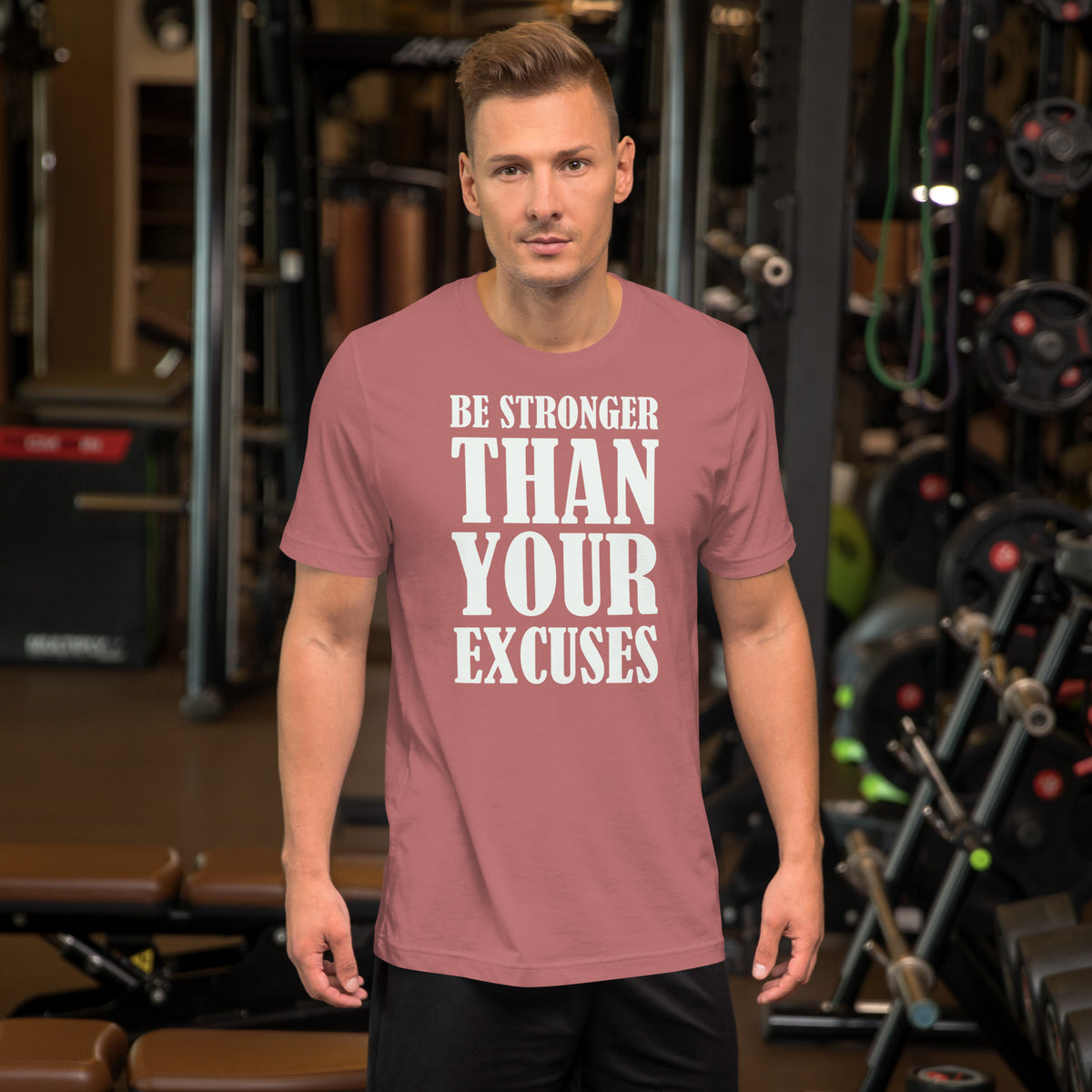 Be stronger than your excuses Motivational Unisex t-shirt