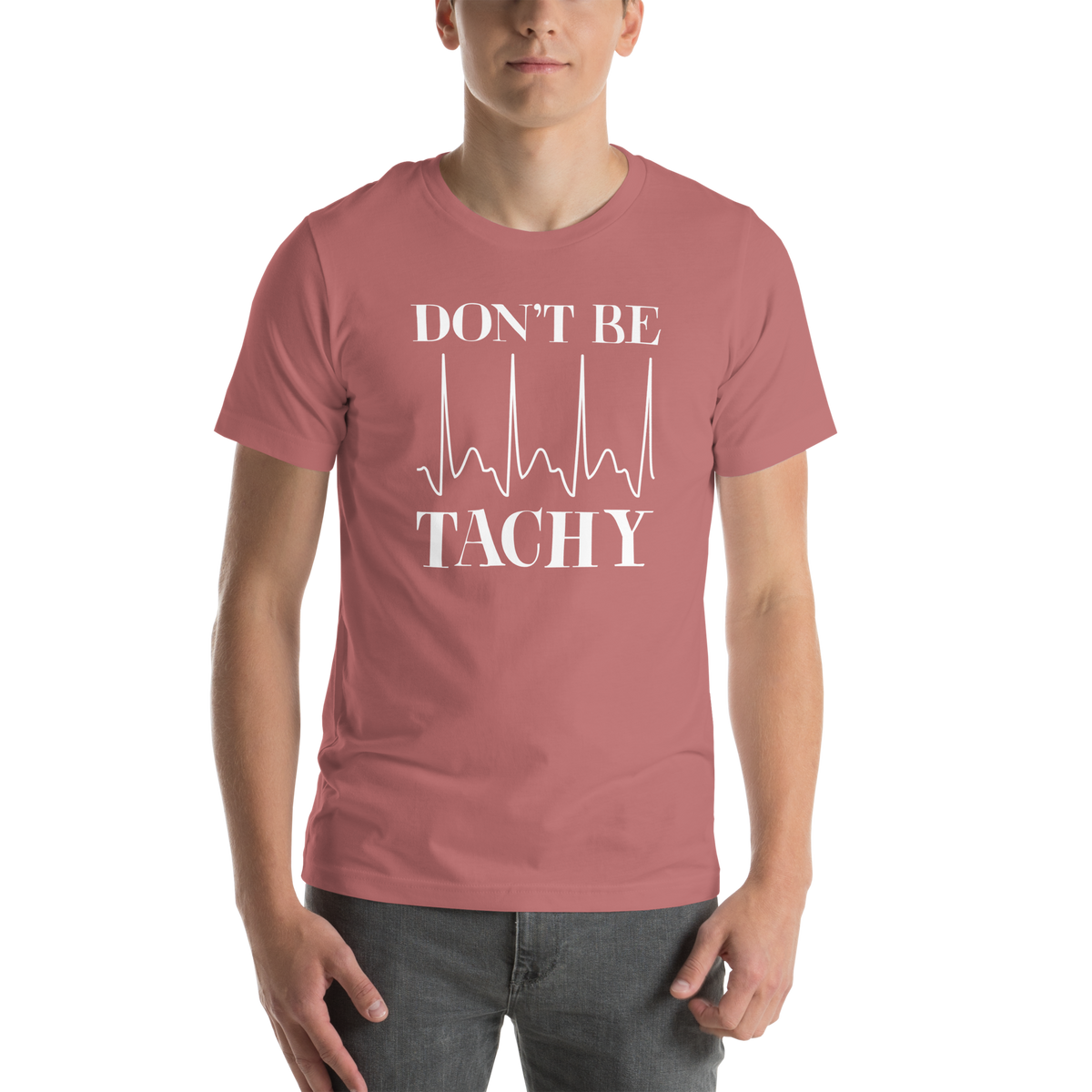 Don't be tachy Unisex Nuse t-shirt