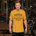 Everyone you meet Motivational Unisex t-shirt