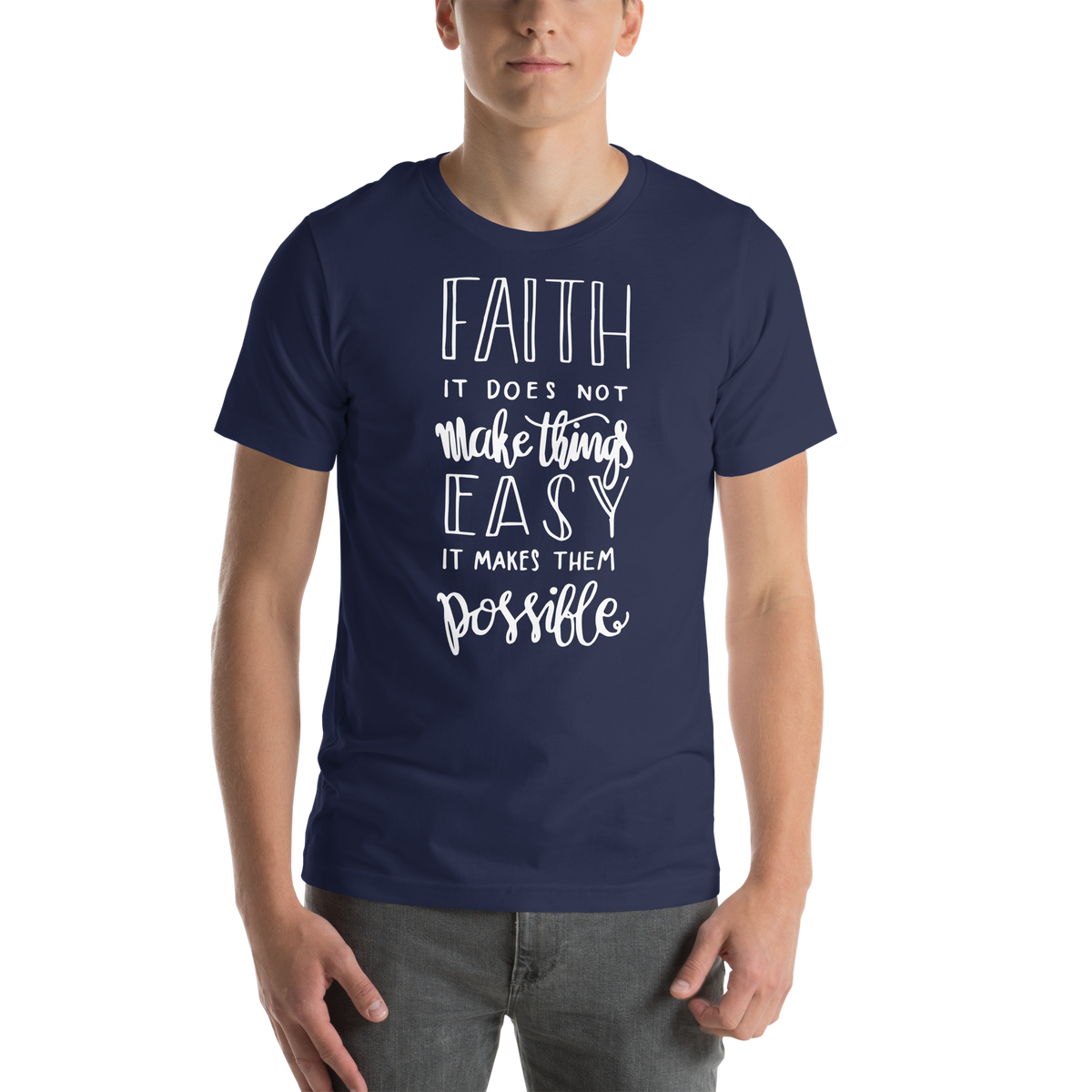 Faith makes things possible Unisex t-shirt