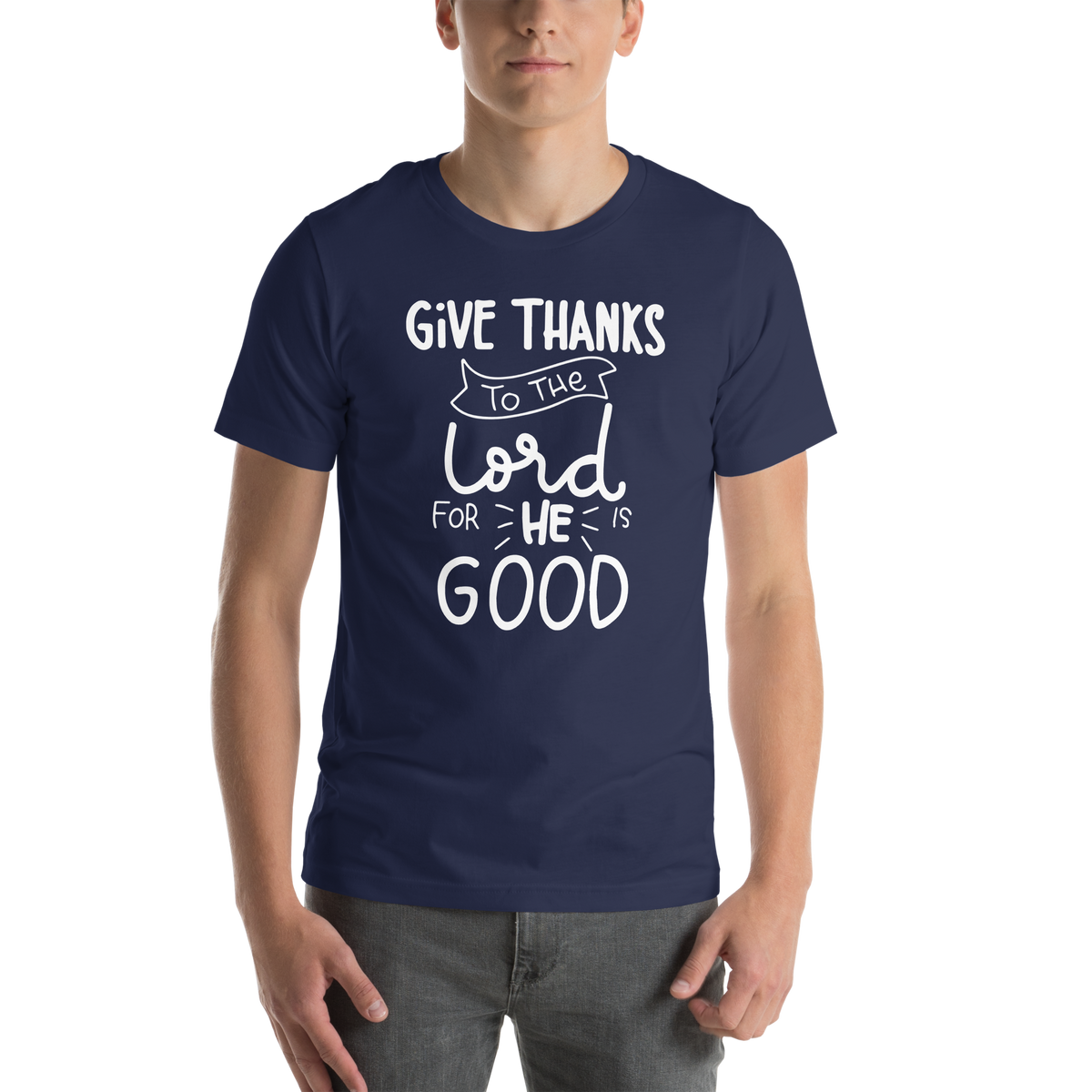 Give thanks to the Lord Unisex t-shirt