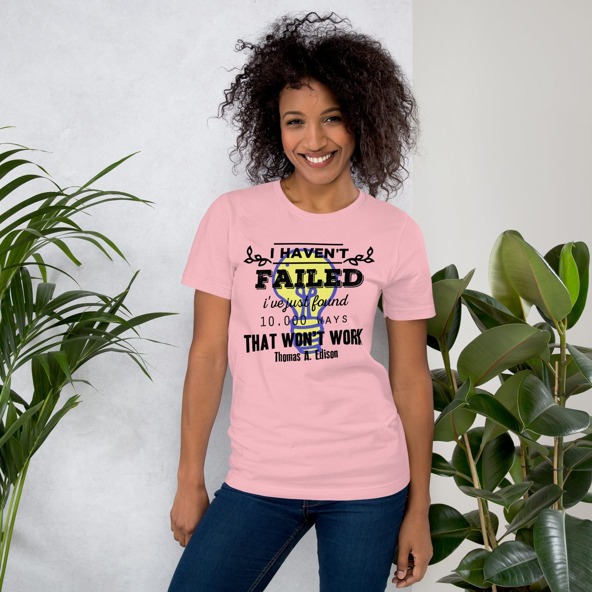 I haven't failed quote Unisex t-shirt