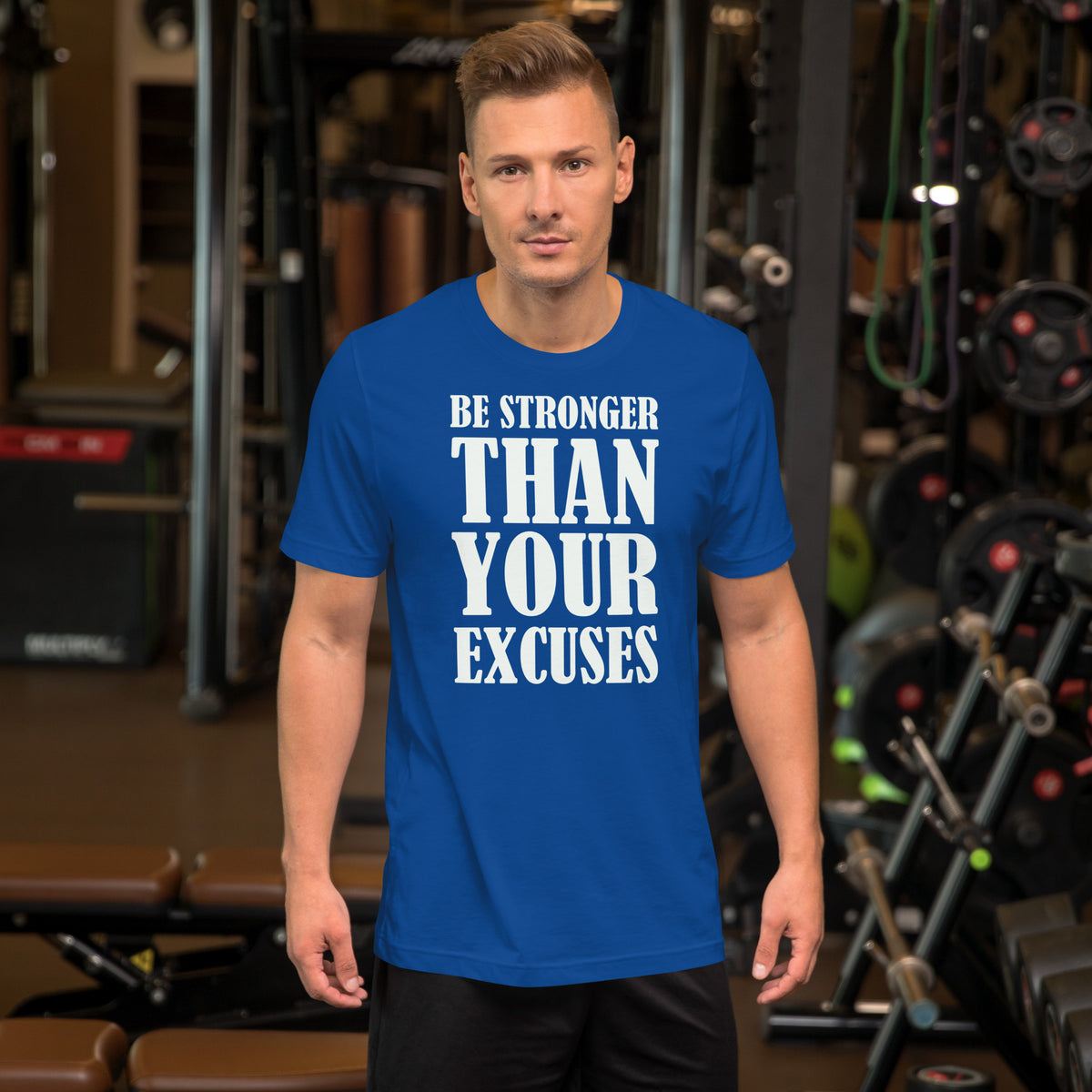 Be stronger than your excuses Motivational Unisex t-shirt