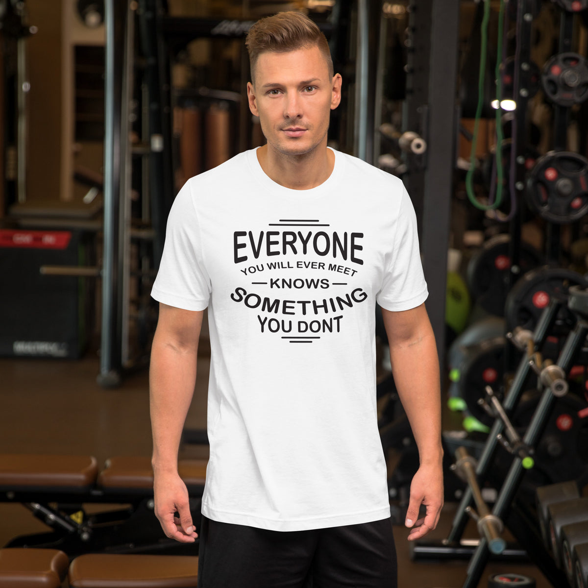 Everyone you meet Motivational Unisex t-shirt